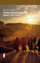 Okładka książki Słodko gorzka ojczyzna Raport z serca Turcji