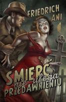 Okładka książki Śmierć nie ulega przedawnieniu