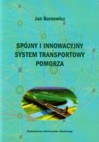 Okładka książki Spójny i innowacyjny system transportowy Pomorza