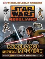 Okładka książki Star Wars Rebelianci. Rebelianci kontra Imperium