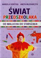 Okładka książki Świat przedszkolaka. Od malucha do starszaka
