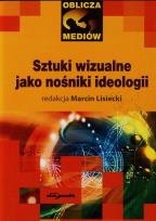 Opakowanie Sztuki wizualne jako nośnik ideologii