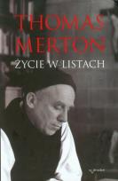 Okładka książki Thomas Merton Życie w listach