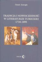 Okładka książki Tradycja i nowoczesność w literaturze tureckiej 1718-1895