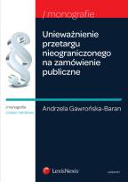 Okładka książki Unieważnienie przetargu nieograniczonego na zamówienie publiczne