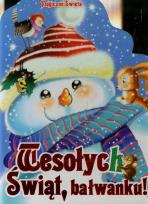 Okładka książki Wesołych Świąt Bałwanku
