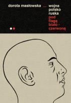 Okładka książki Wojna polsko-ruska pod flagą biało-czerwoną