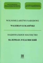 Okładka książki Wolnomularstwo Narodowe Walerian Łukasiński