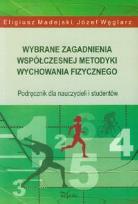 Okładka książki Wybrane zagadnienia współ. metodyki wych. fiz.