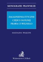 Okładka książki Zagadnienia etyczne części ogólnej prawa cywilnego