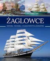 Okładka książki Żaglowce. Historia. Technika. Charakterystyka...