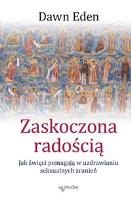 Okładka książki Zaskoczona radością. Jak święci pomagają...