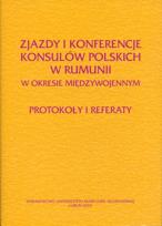 Opakowanie Zjazdy i konferencje konsulów polskich w Rumunii w okresie międzywojennym