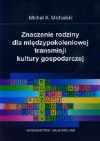Okładka książki Znaczenie rodziny dla międzypokoleniowej transmisji kultury gospodarczej
