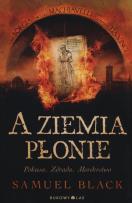 Okładka książki A ziemia płonie