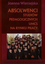 Okładka książki Absolwenci studiów pedagogicznych UMCS na rynku pracy