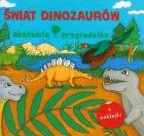 Okładka książki Akademia przyrodnika Świat dinozaurów