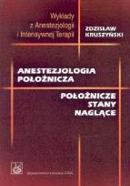 Okładka książki Anestezjologia położnicza Położnicze stany naglace