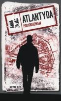 Okładka książki Atlantyda pod Krakowem