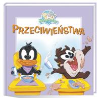 Okładka książki Baby Looney Tunes Przeciwieństwa