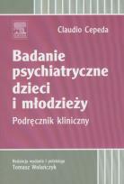 Okładka książki Badanie psychiatryczne dzieci i młodzieży