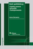 Okładka książki Bank spółdzielczy Aspekty prawne tworzenia i funkcjonowania