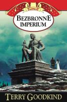 Okładka książki Bezbronne Imperium  - Terry Goodkind