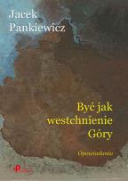 Okładka książki Być jak westchnienie Góry