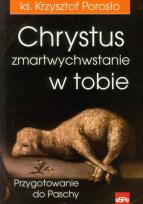 Okładka książki Chrystus zmartychwstanie w tobie