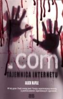 Okładka książki .com - Tajemnica Internetu