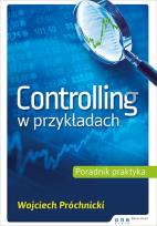 Okładka książki Controlling w przykładach. Poradnik praktyka