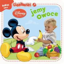 Okładka książki Disney Baby. Jemy owoce