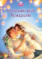 Okładka książki Disney - Królewski ślub Roszpunki