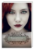 Okładka książki Dotyk. Tom 2 Śmiertelne kłamstwa