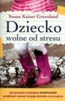 Okładka książki Dziecko wolne od stresu