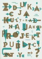 Opakowanie Edukacja kulturalna jako projekt publiczny