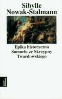 Okładka książki Epika historyczna Samuela ze Skrzypny Twardowskiego