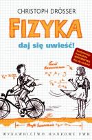 Okładka książki Fizyka Daj się uwieść!