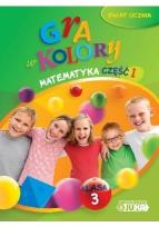 Okładka książki Gra w kolory kl. 3 Matematyka cz.1 JUKA