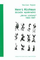 Okładka książki Henri Michaux - dzieło wyobraźni