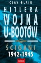Okładka książki Hitlera wojna U-bootów. t.2  Ścigani 1942-1945