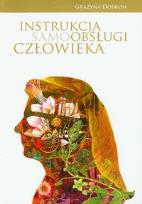 Okładka książki Instrukcja samoobsługi człowieka - Grażyna Dobroń