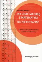 Okładka książki Jak zdać maturę z matematyki nic nie potrafiąc