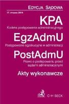 Okładka książki Kodeks postępowania administracyjnego Postępowanie egzekucyjne w administracji Prawo o postępowaniu przed sądami administracyjnymi