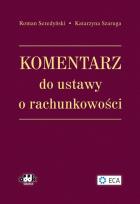 Okładka książki Komentarz do ustawy o rachunkowości