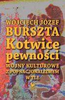 Okładka książki Kotwice pewności. Wojny kulturowe...