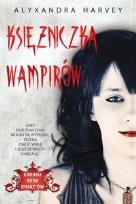 Okładka książki Kroniki rodu Drake'ów. Księżniczka wampirów