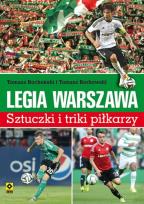 Okładka książki Legia Warszawa Sztuczki i triki piłkarzy RM