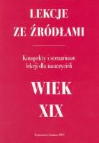 Okładka książki Lekcje ze źródłami Wiek XIX