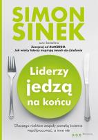 Okładka książki Liderzy jedzą na końcu.